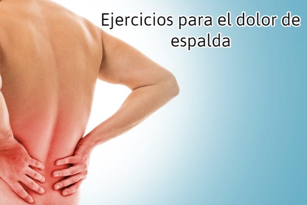 Ejercicios para el dolor de espalda